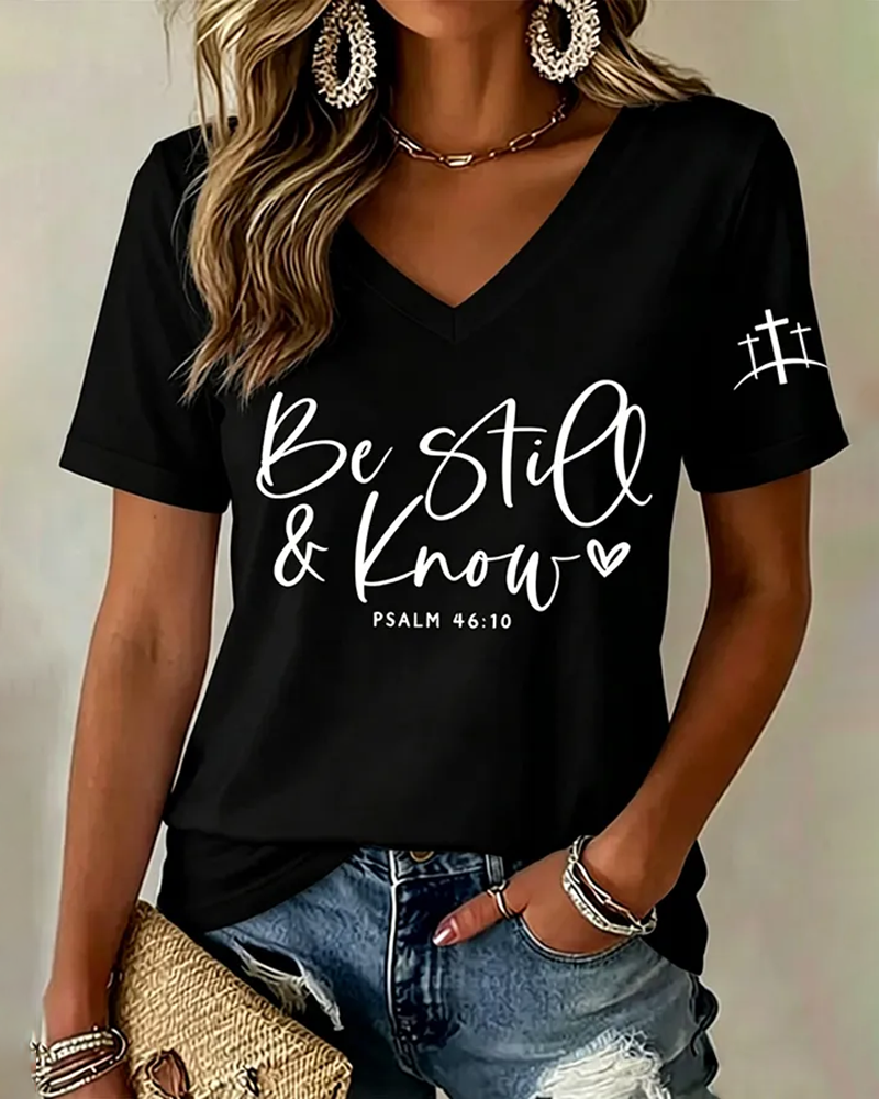 100% Cotton Be Still and Know V Neck Short Sleeve Tshirt