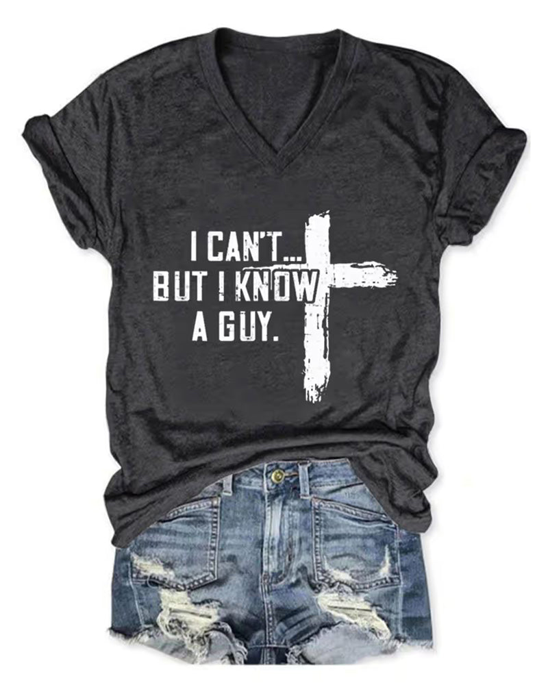 Women's Casual I Can'T But I Know A Guy Printed Short Sleeve T-Shirt