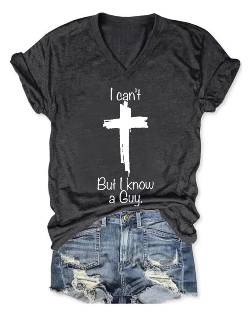 Women's Casual I Can'T But I Know A Guy Printed Short Sleeve T-Shirt