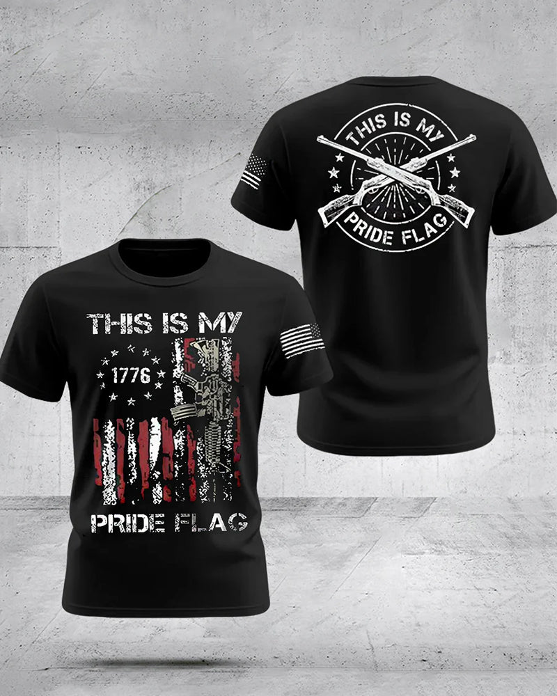 1776 Firearms THIS IS MY PRIDE FLAG Patriotic Short-sleeved T-shirt