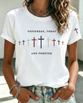 YESTERDAY TODAY AND FOREVER Gradient Cross Cross Print Short Sleeve T-shirt