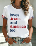 Loves Jesus and America Too Short Sleeve T-Shirt