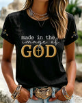 100% Cotton Made In The Image Of God Print Crew Neck Short Sleeve Tshirt