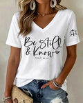 100% Cotton Be Still and Know V Neck Short Sleeve Tshirt