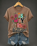 His Way Is Better Print Crew Neck Short Sleeve Tshirt