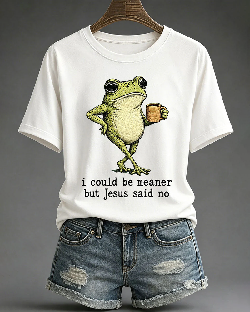 100% Cotton I Could Be Meaner But Jesus Said No Crew Neck Short Sleeve Tshirt