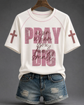 Pray Big Even When You Feel Small V-neck Short Sleeve Tshirt