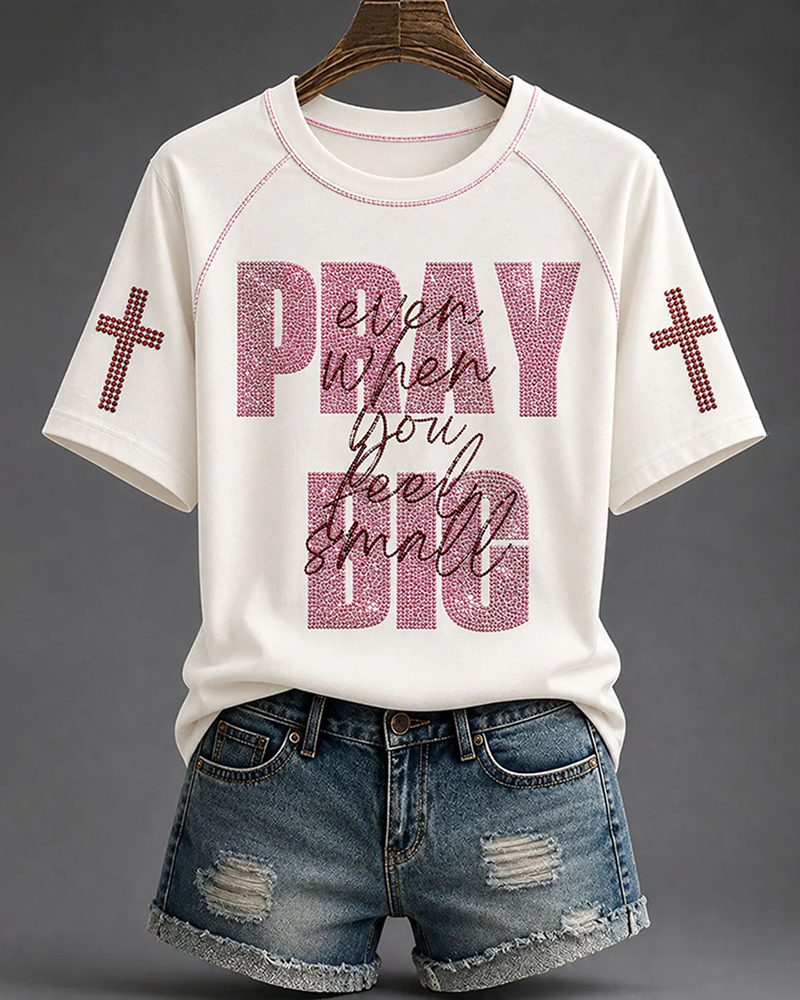 Pray Big Even When You Feel Small V-neck Short Sleeve Tshirt
